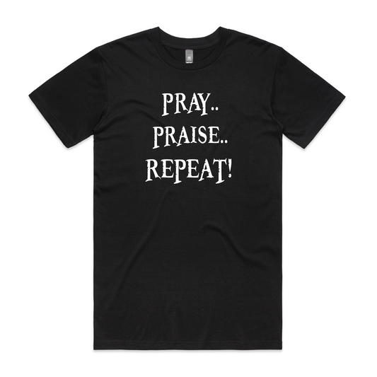 Pray..Praise..Repeat! (1 Thes 5:16-18) Unisex Tee