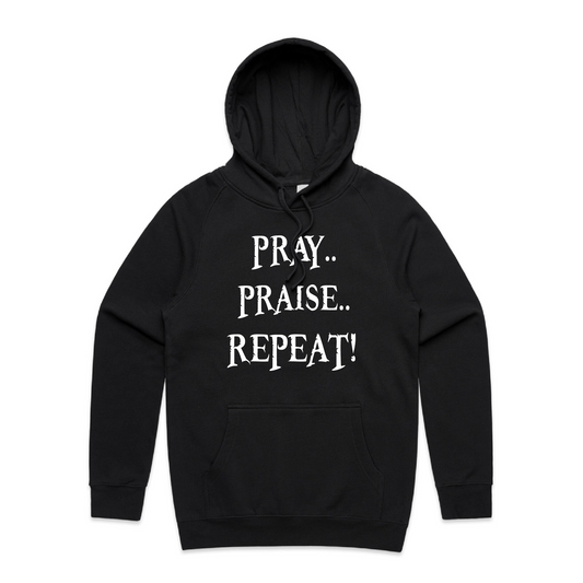 Pray..Praise...Repeat! Hoodie ( 1 Thes 5:16-18 )